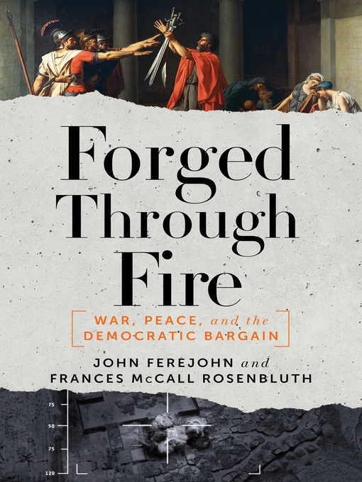 Title details for Forged Through Fire by John Ferejohn - Wait list